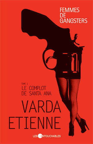 Couverture du livre Femmes de gangsters de Varda Etienne